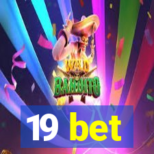 19 bet